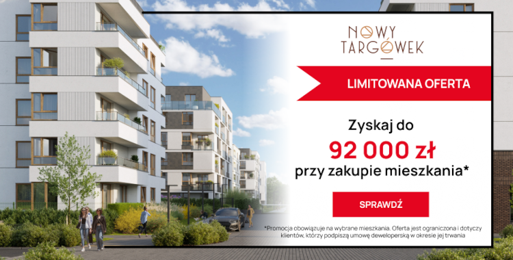 Oferta specjalna w inwestycji Nowy Targówek