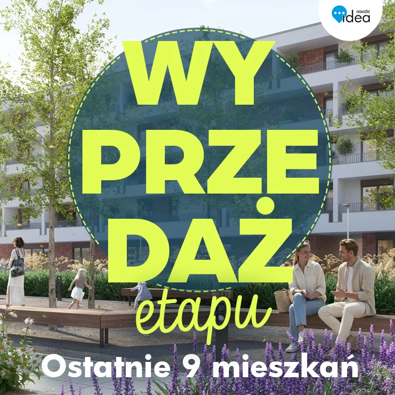 Wyprzedaż etapu w inwestycji Osiedle Idea