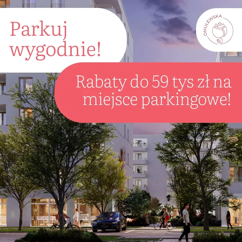 Zgarnij nawet 59 000 zł rabatu na miejsce parkingowe!