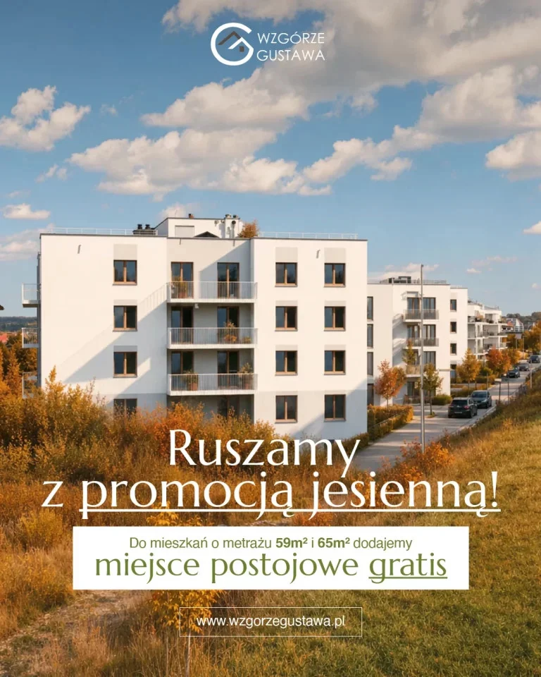 Jesienna Promocja w inwestycji Wzgórze Gustawa