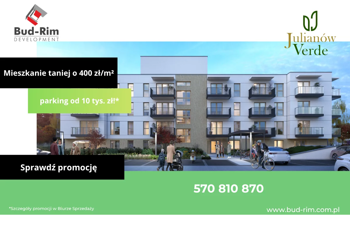 Promocja w inwestycji Julianów Verde II