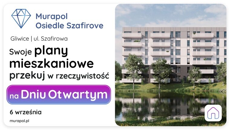 W najbliższą sobotę porozmawiajmy o Twoich planach mieszkaniowych na Dniu Otwartym w Gliwicach!