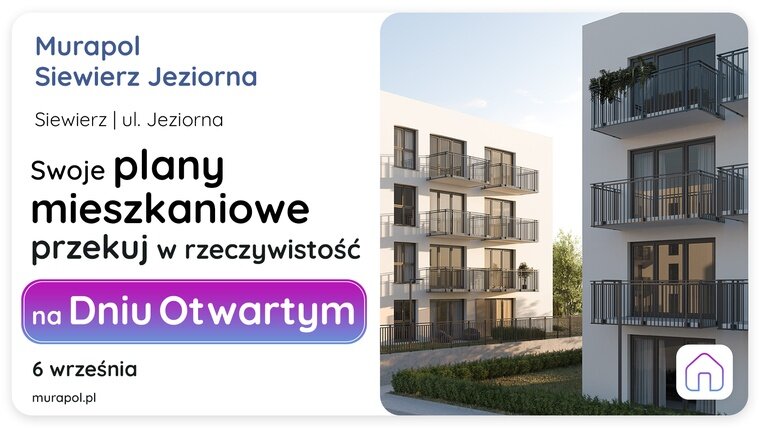 W najbliższą sobotę porozmawiajmy o Twoich planach mieszkaniowych na Dniu Otwartym w Siewierzu!