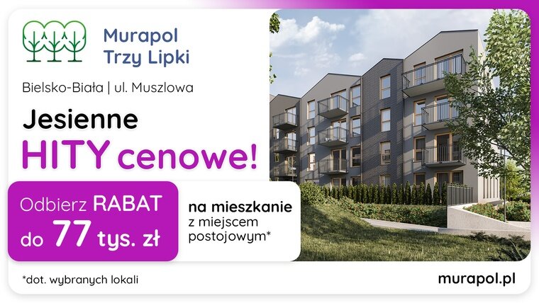 Jesienne HITY cenowe w Bielsku-Białej! Wybierz mieszkanie w promocji i odbierz rabat do 77 tys. zł