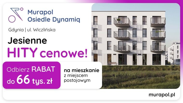 Jesienne HITY cenowe w Gdyni! Wybierz mieszkanie w promocji i odbierz rabat do 66 tys. zł