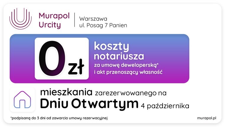 Przyjdź na Dzień Otwarty, zarezerwuj wybrane mieszkanie i ciesz się brakiem kosztów notariusza!