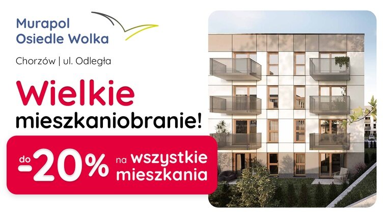 Aż do -20% TANIEJ WSZYSTKIE MIESZKANIA w Chorzowie