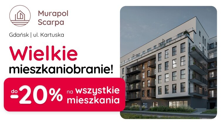 Aż do -20% TANIEJ WSZYSTKIE MIESZKANIA I APARTAMENTY INWESTYCYJNE w Gdańsku