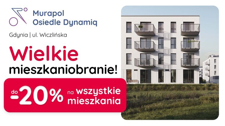 Aż do -20% TANIEJ WSZYSTKIE MIESZKANIA w Gdyni