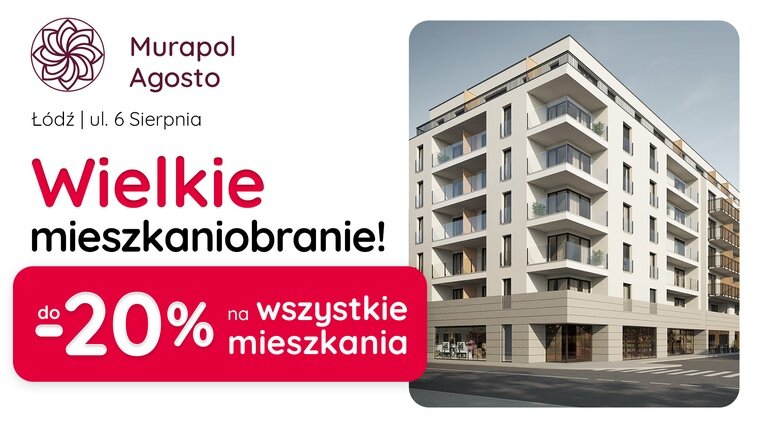 Aż do -20% TANIEJ WSZYSTKIE MIESZKANIA w Łodzi