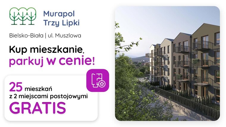 Kup mieszkanie, parkuj w cenie! Mieszkania z miejscami postojowymi GRATIS w Bielsku-Białej