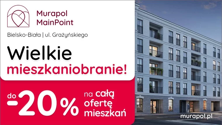 Do -20% na WSZYSTKIE MIESZKANIA w aktualnej ofercie w Bielsku-Białej!