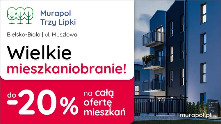 Do -20% na WSZYSTKIE MIESZKANIA w aktualnej ofercie w Bielsku-Białej!