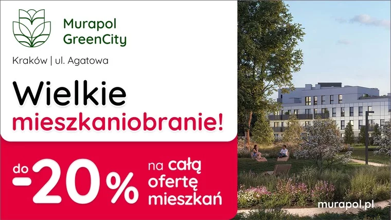 Do -20% na WSZYSTKIE MIESZKANIA w aktualnej ofercie w Krakowie! 