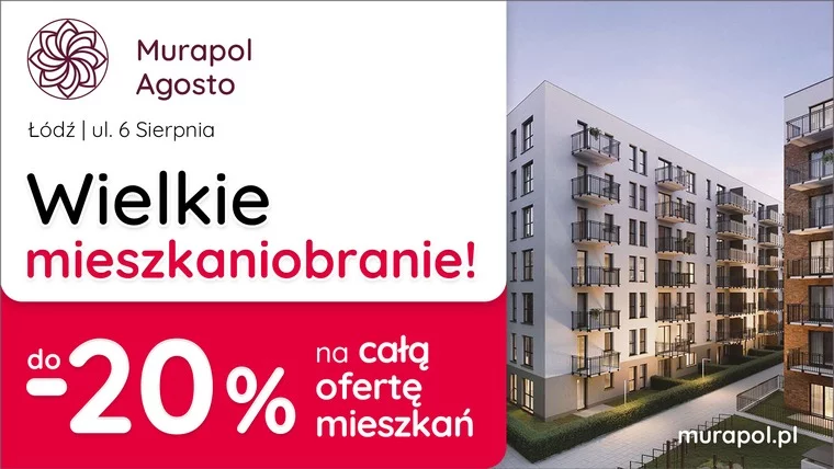Do -20% Na Wszystkie Mieszkania W Aktualnej Ofercie W Łodzi!
