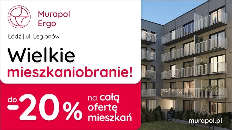 Do -20% Na Wszystkie Mieszkania W Aktualnej Ofercie W Łodzi!
