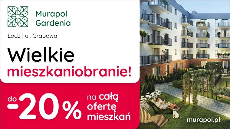 Do -20% na WSZYSTKIE MIESZKANIA w aktualnej ofercie w Łodzi!