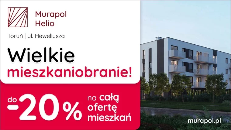 Do -20% na WSZYSTKIE MIESZKANIA I APARTAMENTY INWESTYCYJNE w aktualnej ofercie w Toruniu! 