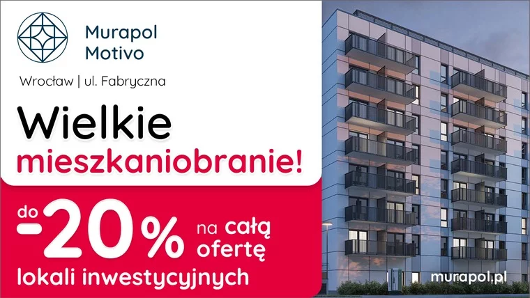 Do -20% na WSZYSTKIE MIESZKANIA I APARTAMENTY INWESTYCYJNE w aktualnej ofercie we Wrocławiu!