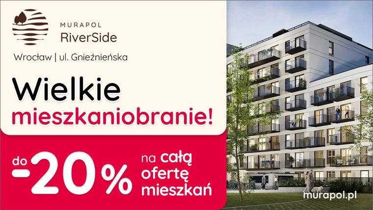 Do -20% na WSZYSTKIE MIESZKANIA I APARTAMENTY INWESTYCYJNE w aktualnej ofercie we Wrocławiu!