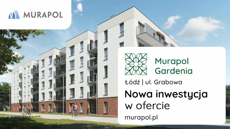 Nowa inwestycja Murapol Gardenia przy ul. Grabowej już w ofercie!