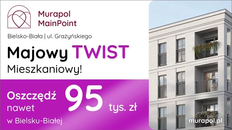 Skorzystaj z majowych rabatów! Mieszkania z pakietami korzystnych bonusów w Bielsku-Białej
