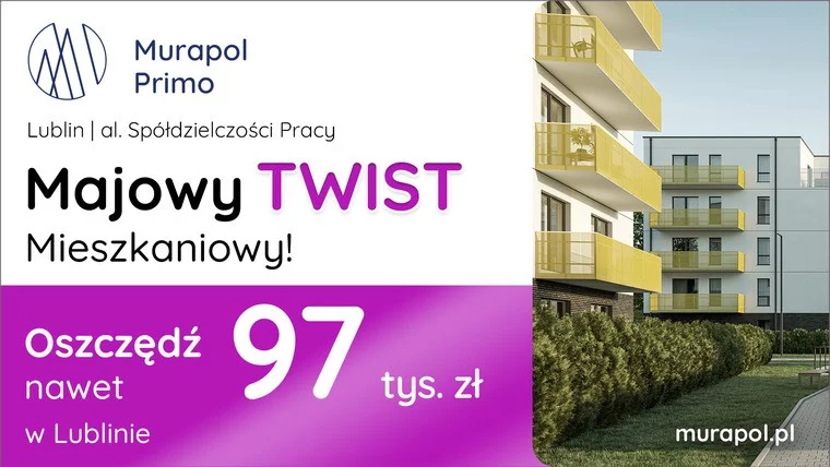 Skorzystaj z majowych rabatów! Mieszkania z pakietami korzystnych bonusów w Lublinie