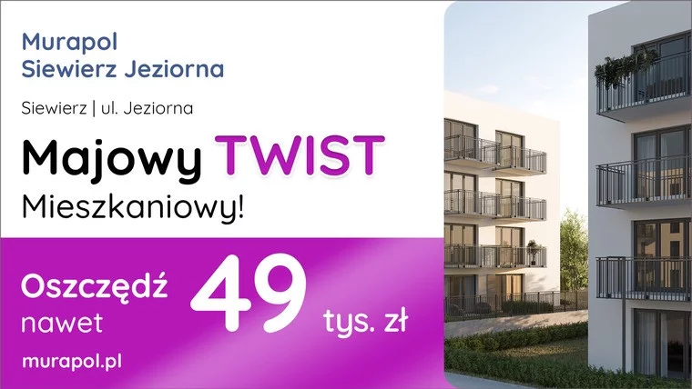 Skorzystaj z majowych rabatów! Mieszkania z pakietami korzystnych bonusów w Siewierzu