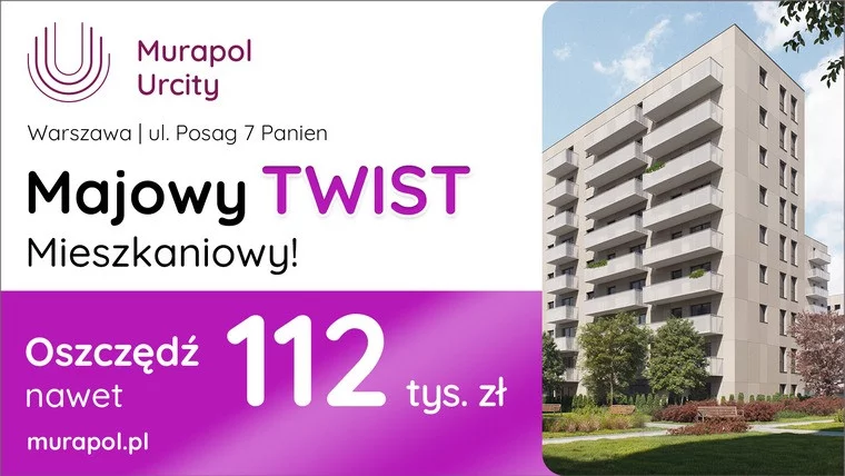 Skorzystaj z majowych rabatów! Mieszkania z pakietami korzystnych bonusów w Warszawie