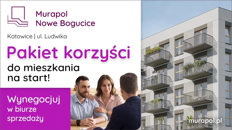 Wynegocjuj Pakiet Korzyści Do Swojego Nowego Mieszkania W Katowicach! 