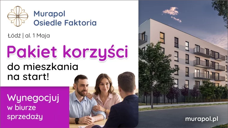 Wynegocjuj Pakiet Korzyści Do Swojego Nowego Mieszkania W Łodzi! 
