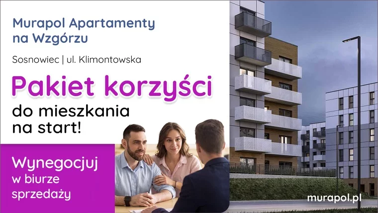 Wynegocjuj Pakiet Korzyści Do Swojego Nowego Mieszkania W Sosnowcu! 