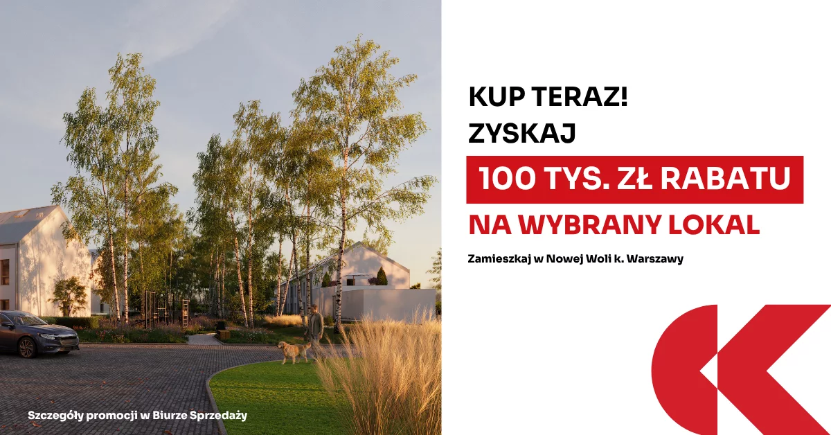 Promocja w inwestycji Nova Wola Park!