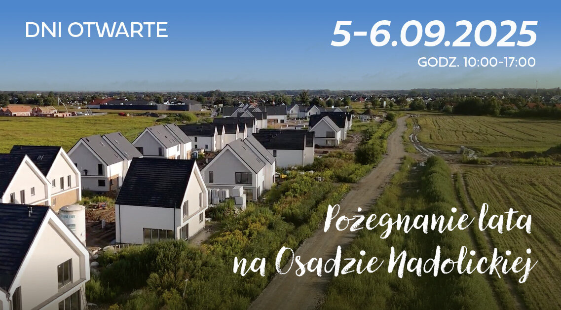 Dni otwarte w inwestycji Osada Nadolicka