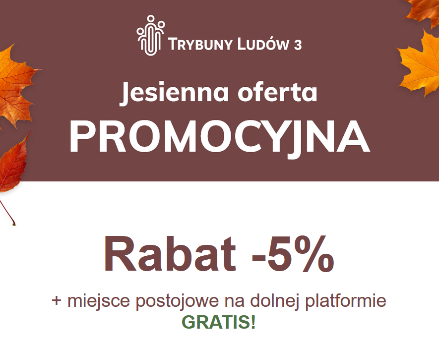 Promocja w inwestycji Trybuny Ludów 3