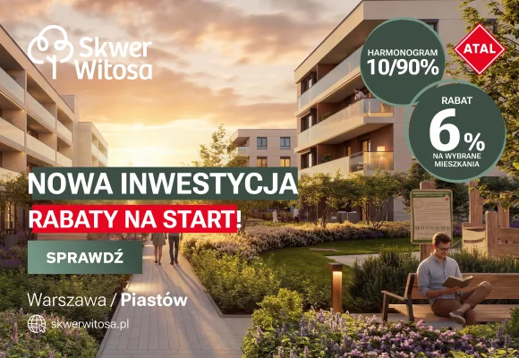 Promocja w inwestycji Skwer Witosa!
