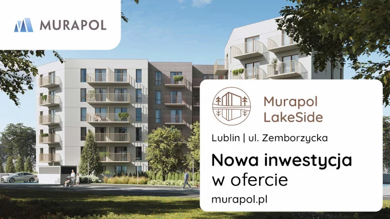 Nowa Inwestycja Murapol Lakeside Przy Ul. Zemborzyckiej Już W Ofercie!