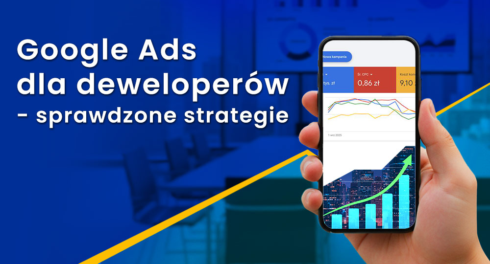 Reklamy Google Ads dla deweloperów mieszkaniowych