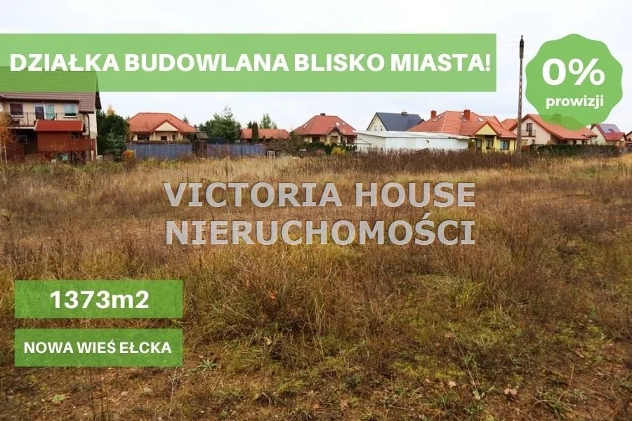 Działka 1 373,00 m², oferta nr , VIC-GS-896, Nowa Wieś Ełcka