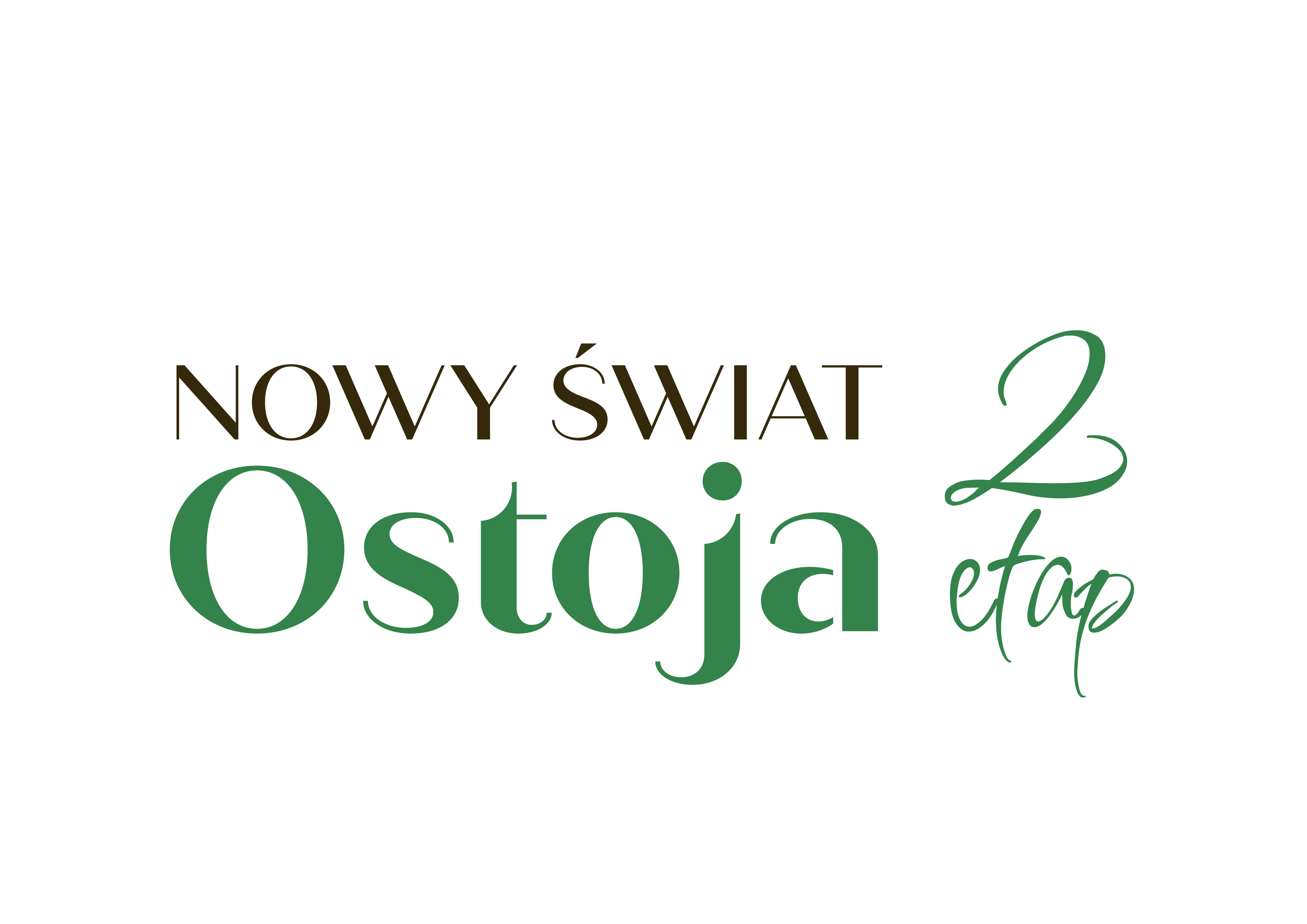 Nowy Świat Ostoja II etap