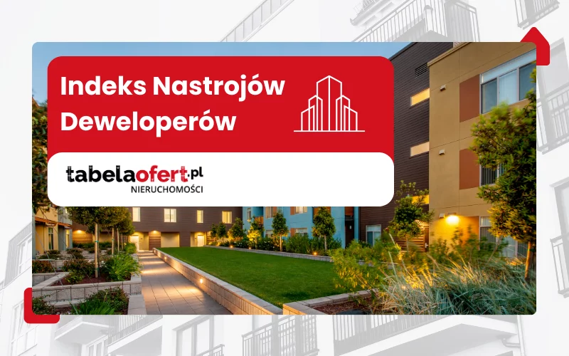 Indeks Nastrojów Deweloperów: słabsza sprzedaż i stabilizacja cen